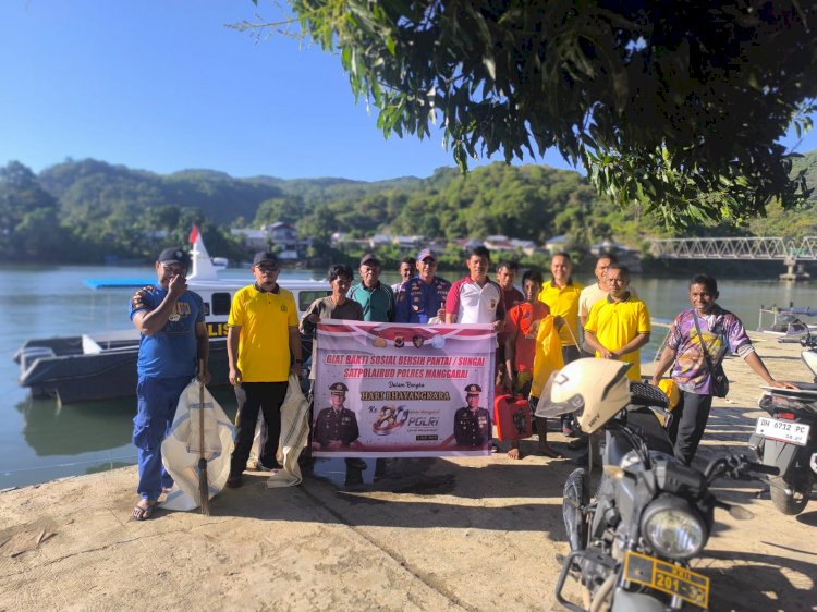 MENYAMBUT HARI BHAYANGKARA KE-80, SAT POLAIRUD POLRES MANGGARAI  POLDA NTT, GELAR BAKTI SOSIAL BERSIHKAN PANTAI DAN SUNGAI BERSAMA MASYARAKAT